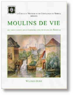Couverture du livre: Moulins de Vie, par Wilfred Burie